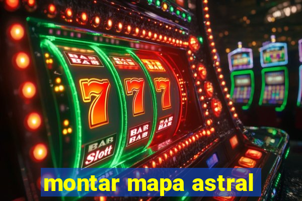 montar mapa astral